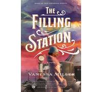 Vanessa Miller The Filling Station (Copertina rigida)