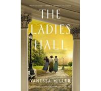 Vanessa Miller The Ladies Hall (Copertina rigida)