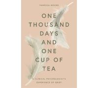 Vanessa Moore One Thousand Days and One Cup of Tea (Copertina rigida)