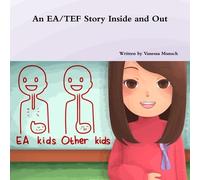 Vanessa Munsch An Ea/Tef Story Inside and Out (Tascabile)