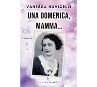 Vanessa Navicelli Una domenica, mamma... (Tascabile) Saga Della Serenella