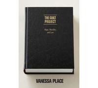 Vanessa Place The Guilt Project (Tascabile)