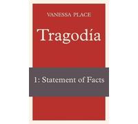 Vanessa Place Tragodia 1 (Tascabile)