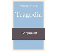 Vanessa Place Tragodia 3 (Tascabile)