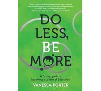 Vanessa Porter Do Less, Be More (Tascabile)