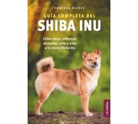 Vanessa Richie Guía completa del Shiba Inu (Tascabile)