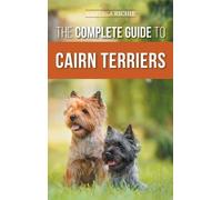 Vanessa Richie The Complete Guide to Cairn Terriers (Copertina rigida)