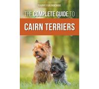 Vanessa Richie The Complete Guide to Cairn Terriers (Tascabile)