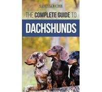 Vanessa Richie The Complete Guide to Dachshunds (Copertina rigida)