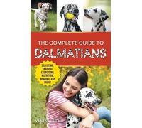Vanessa Richie The Complete Guide to Dalmatians (Copertina rigida)