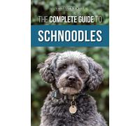 Vanessa Richie The Complete Guide to Schnoodles (Copertina rigida)