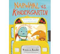 Vanessa Roeder Narwhal vs. Kindergarten (Copertina rigida)