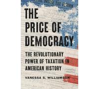 Vanessa S. Williamson The Price of Democracy (Copertina rigida)