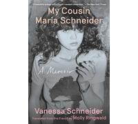 Vanessa Schneider My Cousin Maria Schneider (Tascabile)