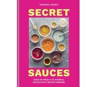 Vanessa Seder Secret Sauces (Copertina rigida)