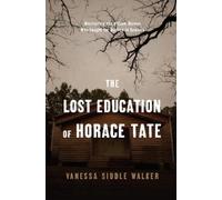Vanessa Siddle Walker The Lost Education Of Horace Tate (Copertina rigida)