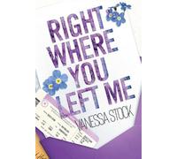 Vanessa Stock Right Where You Left Me (Tascabile)