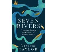 Vanessa Taylor Seven Rivers (Copertina rigida)