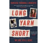 Vanessa Turnbull-Roberts Long Yarn Short (Tascabile)