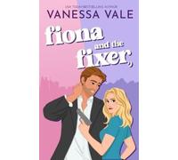 Vanessa Vale Fiona and the Fixer (Tascabile)