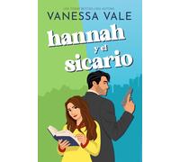 Vanessa Vale Hannah y el sicario (Tascabile)