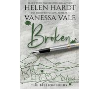 Vanessa Vale Helen Hardt Broken (Tascabile) Billion Heirs