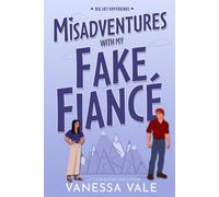 Vanessa Vale Misadventures With My Fake Fiancé: 4 (Big Sky Boyfriend (Tascabile)