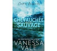 Vanessa Vale Vanessa Vale La Chevauchée Sauvage (Tascabile) Comté de Bridgewater