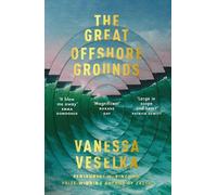 Vanessa Veselka The Great Offshore Grounds (Tascabile)