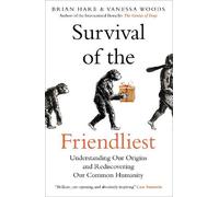Vanessa Woods Brian Hare Survival of the Friendliest (Tascabile)