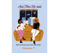 Vanessa Y And Then He Said (Tascabile)