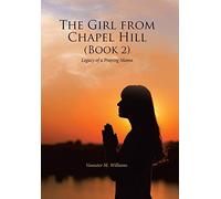 Vanester M Williams The Girl from Chapel Hill (Book 2) (Copertina rigida)