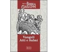 Vangeli, Atti e Salmi. Dalla «Bibbia di Gerusalemme»