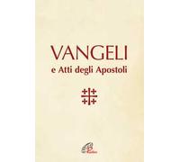Vangeli e Atti degli Apostoli
