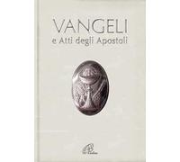 Vangeli e Atti degli Apostoli