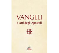 Vangeli e Atti degli Apostoli