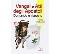 Vangeli e Atti degli Apostoli. Domande e risposte