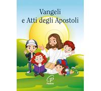 Vangeli e Atti degli Apostoli. Ediz. integrale