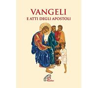 Vangeli e Atti degli Apostoli. Ediz. integrale