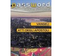 Vangeli e Atti degli Apostoli. Password Bibbia giovane