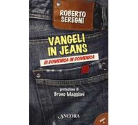 Vangeli in jeans. Di domenica in domenica. Anno A