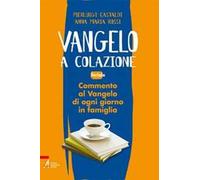 Vangelo a colazione. Feriale