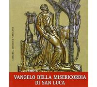 Vangelo della misericordia di san Luca