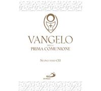 Vangelo della Prima comunione. Testo CEI