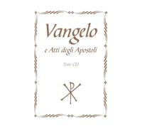 Vangelo e Atti degli Apostoli