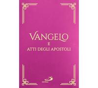 Vangelo e Atti degli Apostoli