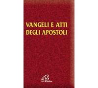 Vangelo e Atti degli Apostoli