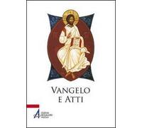 Vangelo e Atti degli Apostoli