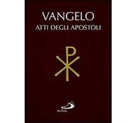 Vangelo e Atti degli Apostoli