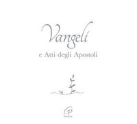 Vangelo e Atti degli Apostoli. Copertina bianca e argento. Ediz. integrale
